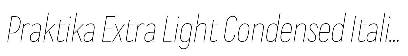 Praktika Extra Light Condensed Italic